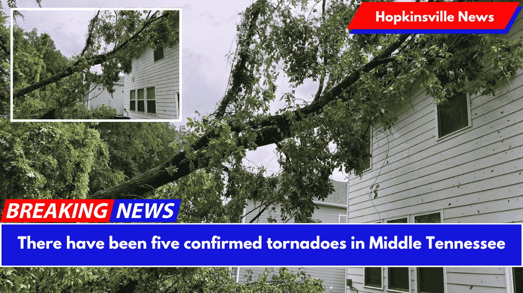 There have been five confirmed tornadoes in Middle Tennessee
