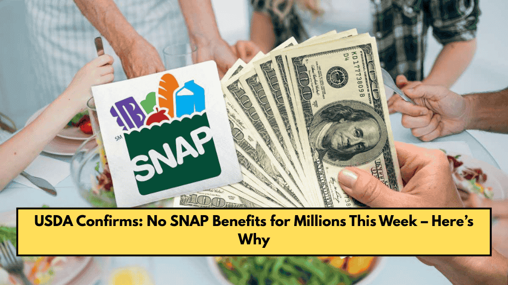 USDA Confirms: No SNAP Benefits for Millions This Week – Here’s Why