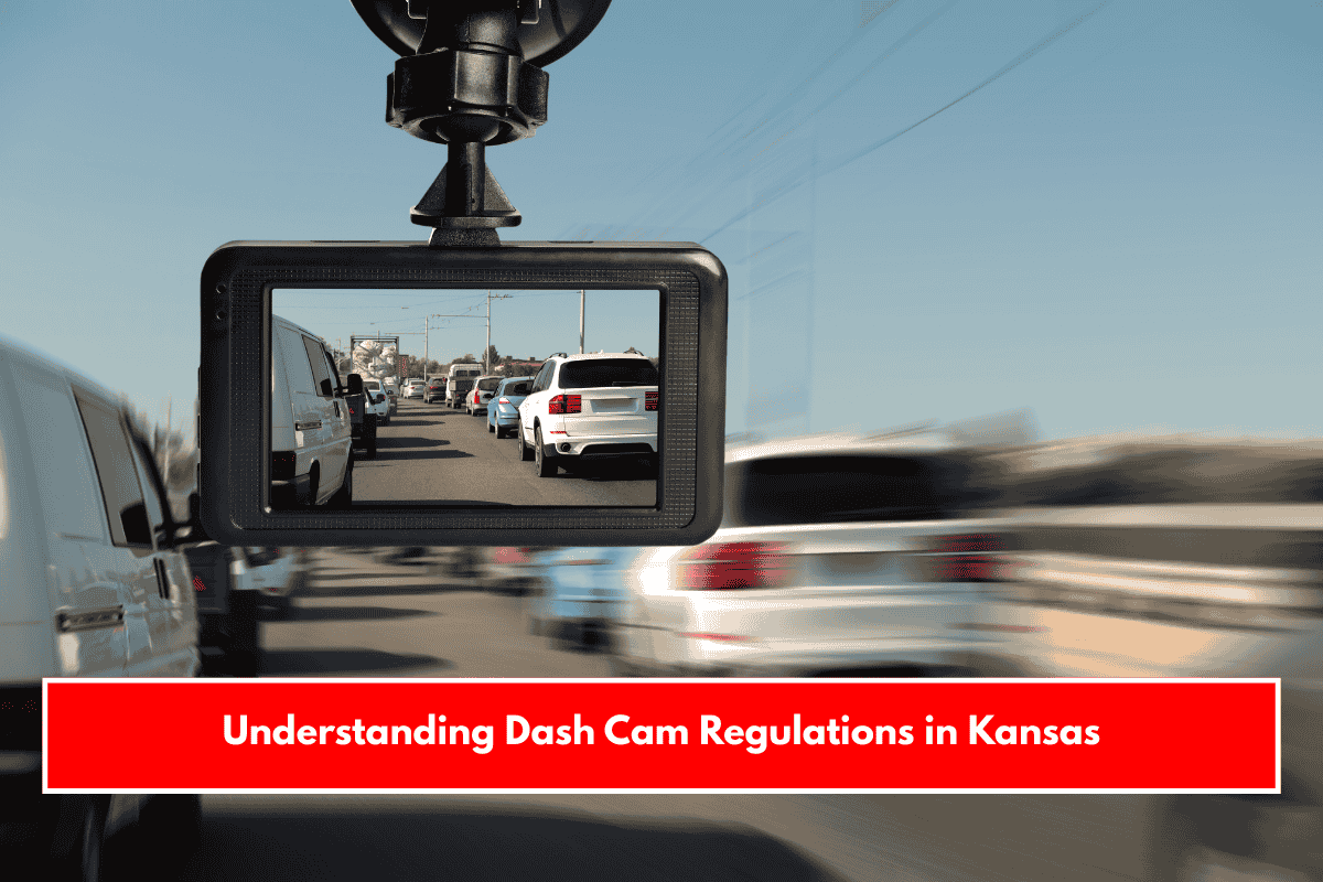 Understanding Dash Cam Regulations in Kansas