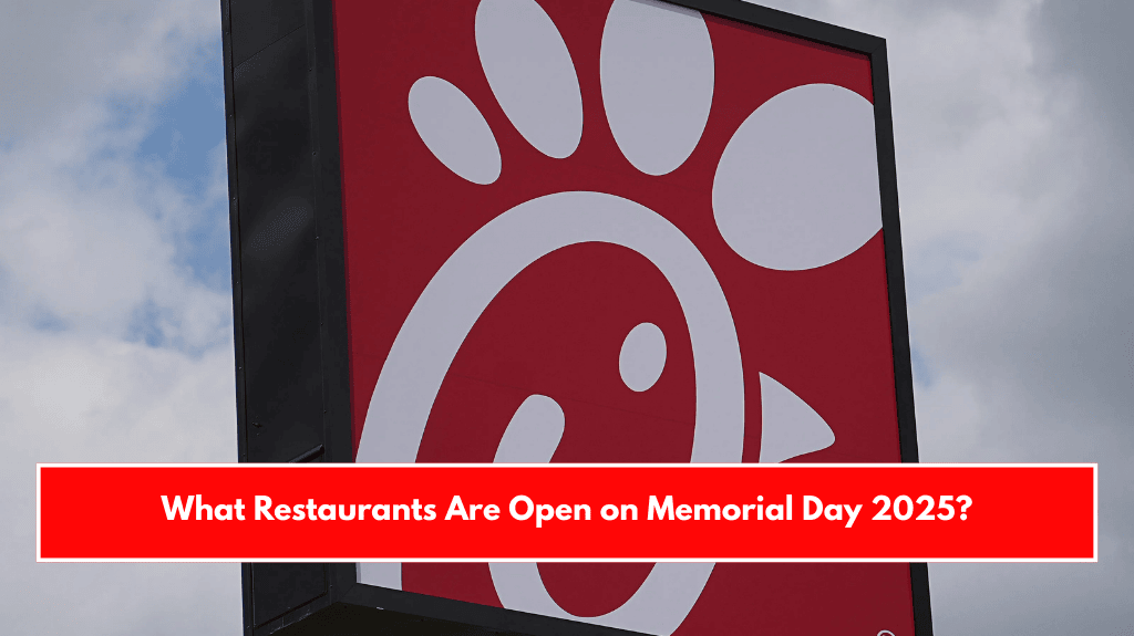 What Restaurants Are Open on Memorial Day 2025?