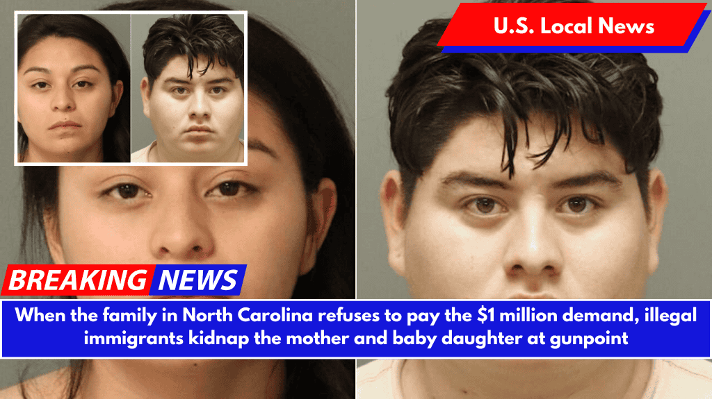 When the family in North Carolina refuses to pay the $1 million demand, illegal immigrants kidnap the mother and baby daughter at gunpoint