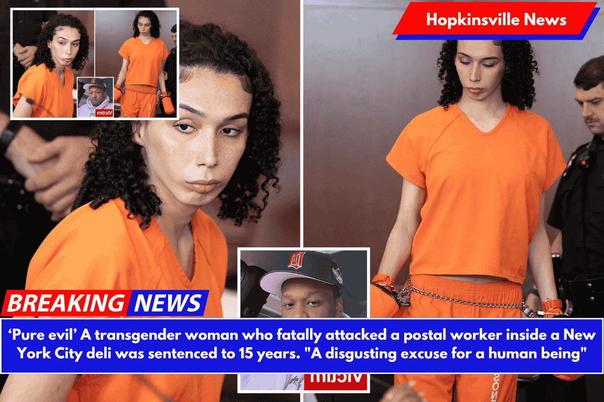 ‘Pure evil’ A transgender woman who fatally attacked a postal worker inside a New York City deli was sentenced to 15 years. "A disgusting excuse for a human being"